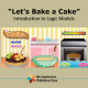 Narrated Introduction to Logic Models: Let's Bake a Cake!