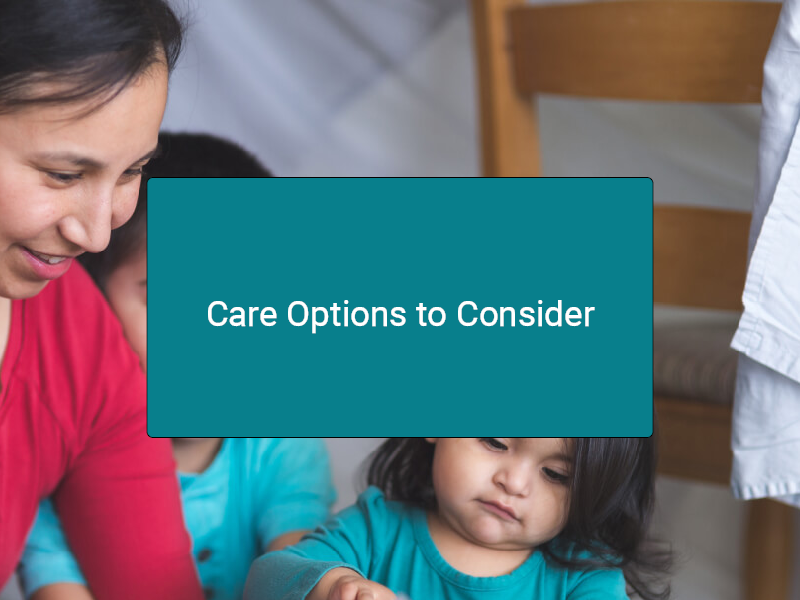 Care options to consider