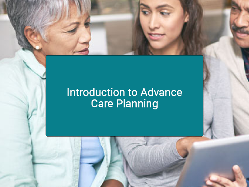 Introduction to advance care planning